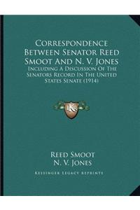 Correspondence Between Senator Reed Smoot And N. V. Jones
