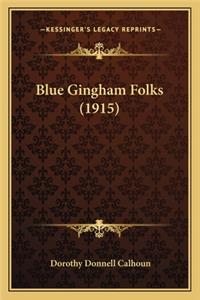 Blue Gingham Folks (1915)