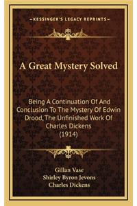 A Great Mystery Solved