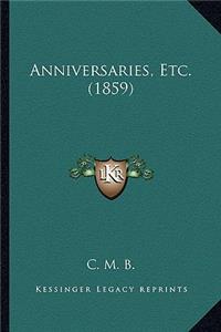 Anniversaries, Etc. (1859)