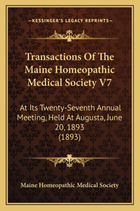 Transactions of the Maine Homeopathic Medical Society V7