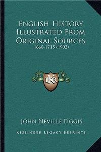 English History Illustrated From Original Sources