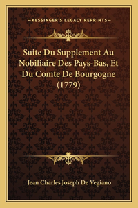 Suite Du Supplement Au Nobiliaire Des Pays-Bas, Et Du Comte De Bourgogne (1779)