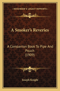A Smoker's Reveries
