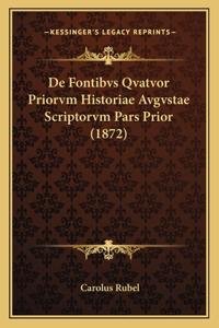 De Fontibvs Qvatvor Priorvm Historiae Avgvstae Scriptorvm Pars Prior (1872)