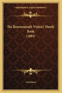 The Bournemouth Visitors' Handy Book (1883)