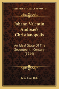 Johann Valentin Andreae's Christianopolis