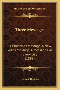 Three Messages