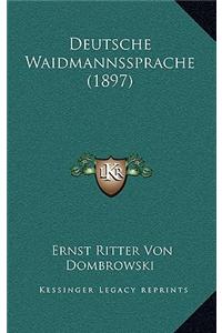 Deutsche Waidmannssprache (1897)
