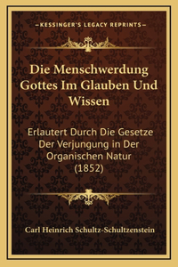 Die Menschwerdung Gottes Im Glauben Und Wissen