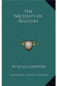 The Necessity Of Religion
