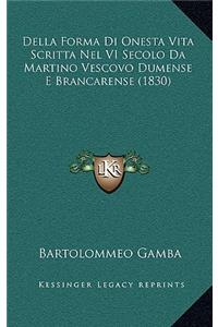 Della Forma Di Onesta Vita Scritta Nel VI Secolo Da Martino Vescovo Dumense E Brancarense (1830)