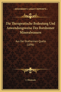 Die Therapeutische Bedeutung Und Anwendungsweise Des Borshomer Mineralwassers