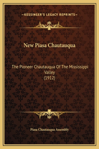 New Piasa Chautauqua