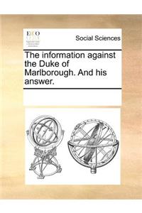 The Information Against the Duke of Marlborough. and His Answer.