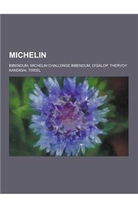 Michelin: Bibendum, Michelin Challenge Bibendum, O'Galop, Thervoy Kandigai, Tweel