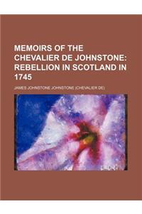 Memoirs of the Chevalier de Johnstone