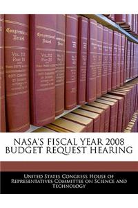 NASA's Fiscal Year 2008 Budget Request Hearing