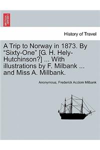 A Trip to Norway in 1873. by 