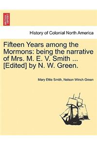 Fifteen Years Among the Mormons