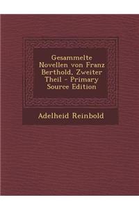 Gesammelte Novellen Von Franz Berthold, Zweiter Theil