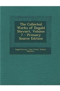 The Collected Works of Dugald Stewart, Volume 7