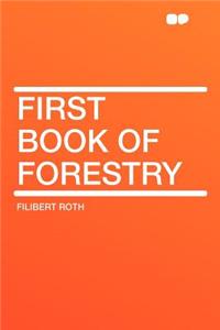 First Book of Forestry