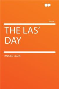 The Las' Day