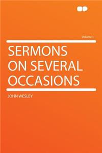 Sermons on Several Occasions Volume 1