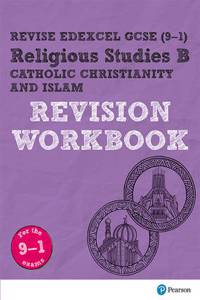 Pearson REVISE Edexcel GCSE Religious Studies, Catholic Christianity & Islam Revision Workbook - 2023 and 2024 exams