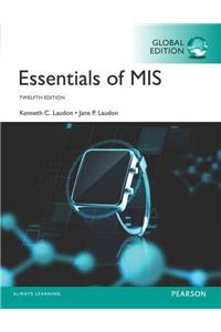 Essentials of MIS plus MyMISLab with Pearson eText, Global Edition