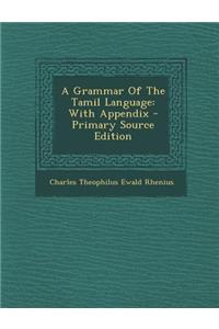 A Grammar of the Tamil Language