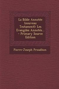 La Bible Annotée (nouveau Testament)
