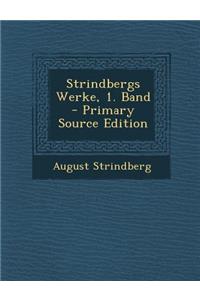 Strindbergs Werke, 1. Band - Primary Source Edition