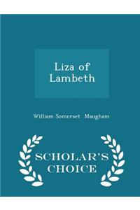 Liza of Lambeth - Scholar's Choice Edition