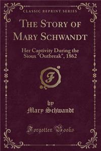 The Story of Mary Schwandt