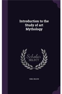 Introduction to the Study of art Mythology