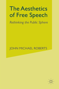 Aesthetics of Free Speech