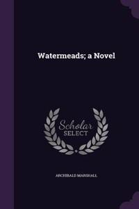 Watermeads; A Novel
