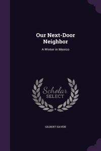 Our Next-Door Neighbor