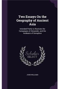 Two Essays On the Geography of Ancient Asia