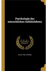 Psychologie Des Menschlichen Gefuhlslebens