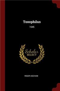 TOXOPHILUS: 1545