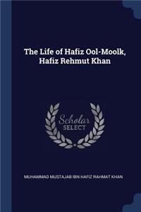 Life of Hafiz Ool-Moolk, Hafiz Rehmut Khan