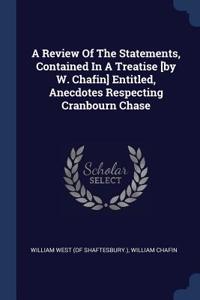 Review Of The Statements, Contained In A Treatise [by W. Chafin] Entitled, Anecdotes Respecting Cranbourn Chase