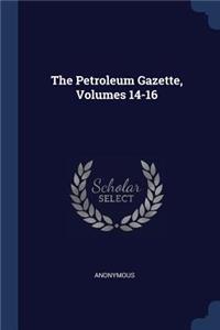 Petroleum Gazette, Volumes 14-16