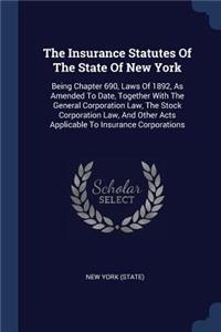 The Insurance Statutes of the State of New York