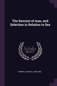 The Descent of Man, and Selection in Relation to Sex