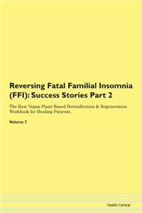 Reversing Fatal Familial Insomnia (Ffi):