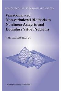 Variational and Non-Variational Methods in Nonlinear Analysis and Boundary Value Problems